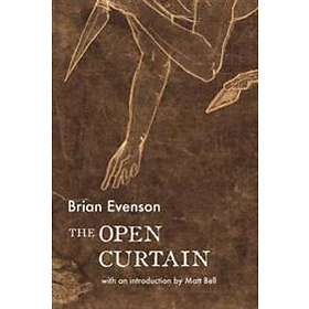 Brian Evenson: The Open Curtain