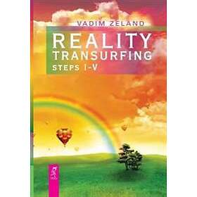 Vadim Zeland: Reality transurfing. Steps I-V