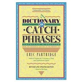 Eric Partridge: Dictionary of Catch Phrases