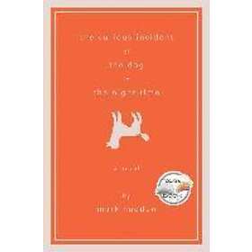 Mark Haddon: Curious Incident Of The Dog In Night