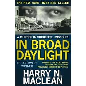 Harry N MacLean: In Broad Daylight