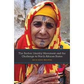 Bruce Maddy-Weitzman: The Berber Identity Movement and the Challenge to North Af