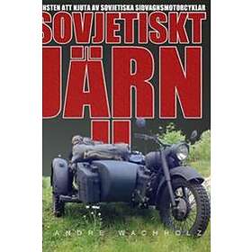 André Wachholz: Sovjetiskt Järn 2 konsten att njuta av sovjetiska sidvagnsmotorcyklar