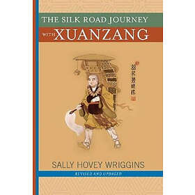 Sally Wriggins: The Silk Road Journey With Xuanzang