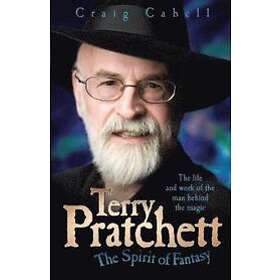 Craig Cabell: Terry Pratchett The Spirit of Fantasy