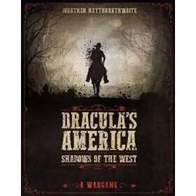 Jonathan Haythornthwaite: Dracula's America: Shadows of the West