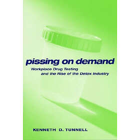 Ken D Tunnell: Pissing on Demand