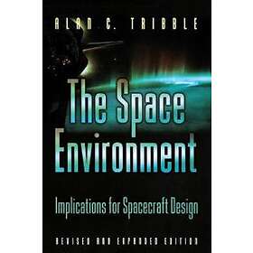 Alan C Tribble: The Space Environment