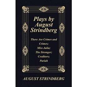 August Strindberg: Plays by August Strindberg