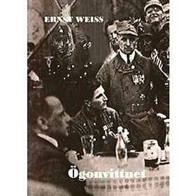 Ernst Weiss: Ögonvittnet