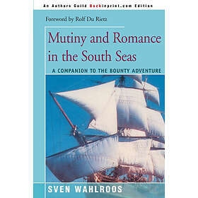 Sven Wahlroos: Mutiny and Romance in the South Seas