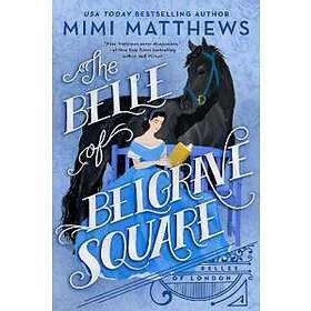 Mimi Matthews: The Belle Of Belgrave Square