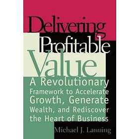 Mike Lanning: Delivering Profitable Value