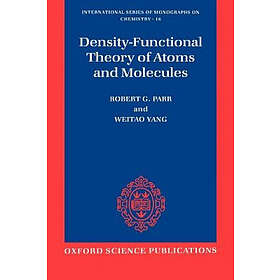 Robert G Parr: Density-Functional Theory of Atoms and Molecules