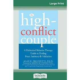 Alan E Fruzzetti: The High-Conflict Couple