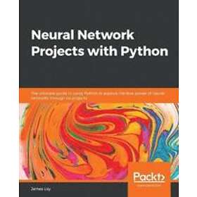 James Loy: Neural Network Projects with Python