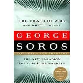 George Soros: The Crash of 2008 and What it Means