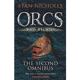 Stan Nicholls: Orcs Bad Blood