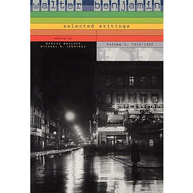 Walter Benjamin, Marcus Bullock, Michael W Jennings: Walter Benjamin: Selected W