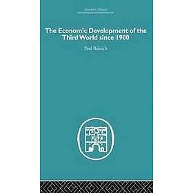 Paul Bairoch: The Economic Development of the Third World Since 1900