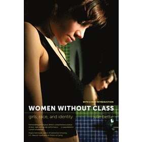 Julie Bettie: Women without Class