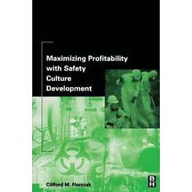Clifford Florczak: Maximizing Profitability with Safety Culture Development