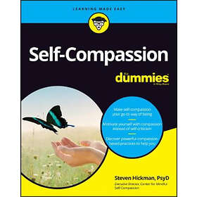S Hickman: Self-Compassion For Dummies