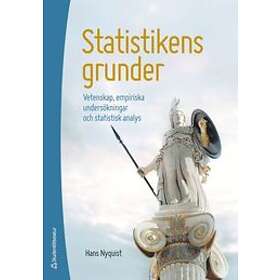 Hans Nyquist: Statistikens grunder vetenskap, empiriska undersökningar och statistisk analys