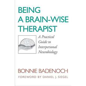 Bonnie Badenoch: Being a Brain-Wise Therapist