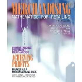 Cynthia R Easterling: Merchandising Mathematics for Retailing