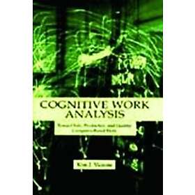 Kim J Vicente: Cognitive Work Analysis
