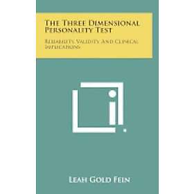 Leah Gold Fein: The Three Dimensional Personality Test: Reliability, Validity, and Clinical Implications