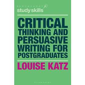 Louise Katz: Critical Thinking and Persuasive Writing for Postgraduates