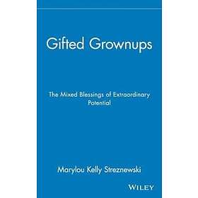 MK Streznewski: Gifted Grownups The Mixed Blessings of Extraordinary Potential