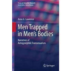 Anne A Lawrence: Men Trapped in Men's Bodies
