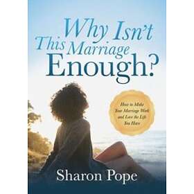 Sharon Pope: Why Isn't This Marriage Enough