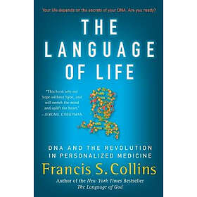 Francis S Collins: Language Of Life
