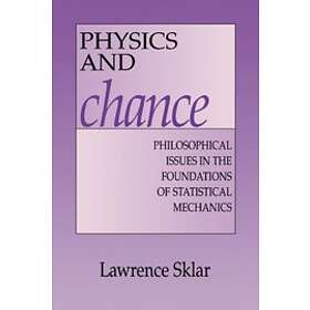 Lawrence Sklar: Physics and Chance
