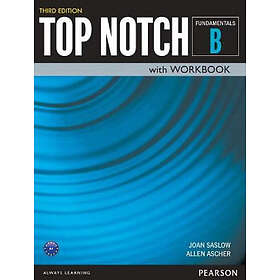 Joan Saslow: Top Notch Fundamentals Student Book/Workbook Split B