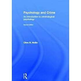 Clive R Hollin: Psychology and Crime
