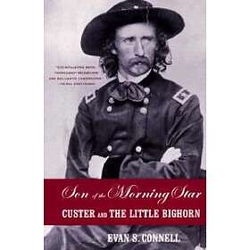 Evan S Connell: Son of the Morning Star