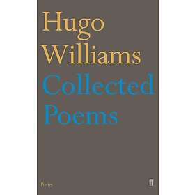 Hugo Williams: Collected Poems