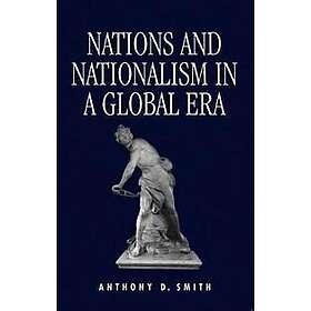 Smith: Nations and Nationalism in a Global Era