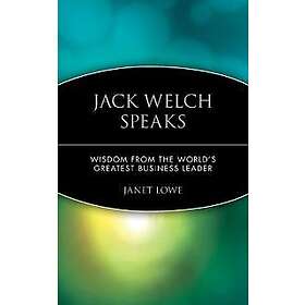 Janet Lowe: Jack Welch Speaks