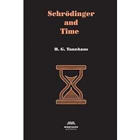 H G Tannhaus: Schrödinger and Time