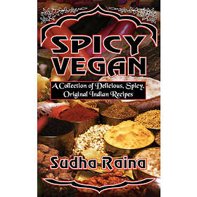 Sudha Raina: Spicy Vegan