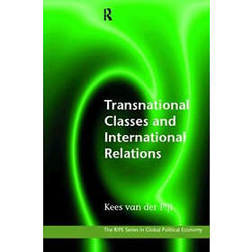 Kees Van der Pijl: Transnational Classes and International Relations