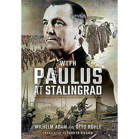 Wilhelm Adam, Otto Rhle: With Paulus at Stalingrad