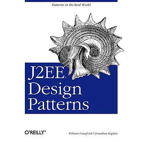 William Crawford, Jonathan Kaplan: J2EE Design Patterns