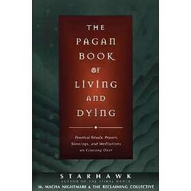 Starhawk: The Pagan Book of Living and Dying